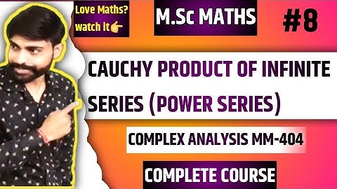 Cauchy product of two infinite series | Msc maths 1st sem complex analysis |  what is cauchy product