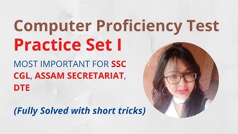 Computer Proficiency Test Practice Set 1 | SSC CGL CPT | Assam Secretariat JAA