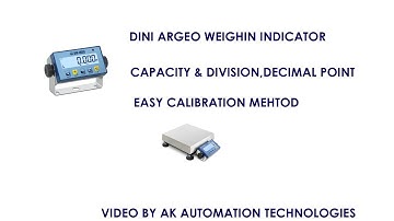 DINI ARGEO DFW INDICATOR# VERY EASY CALIBRATION METHOD,CAPACITY# ,DIV, DECIMAL POINT SETTING#