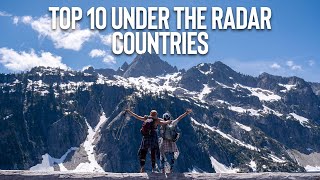 Top 10 Under the Radar Countries | 2020 Travel Destinations