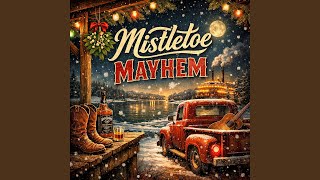Mistletoe Mayhem