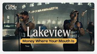 Lakeview - Money Where Your Mouth Is (Live) | The Circle° Sessions