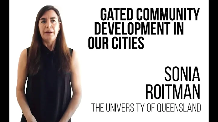 Sonia Roitman - Gated Community Development in Our...