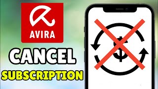 How To Cancel Avira Subscription (2026) - Full Guide