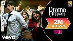 Drama Queen Lyric - Hasee Toh Phasee | Parineeti, Sidharth  - Durasi: 3:19. 