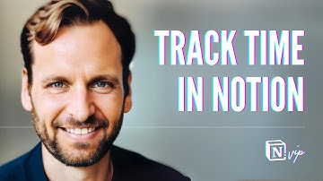 Powerful Time Tracking in Notion with Buttons and Automations