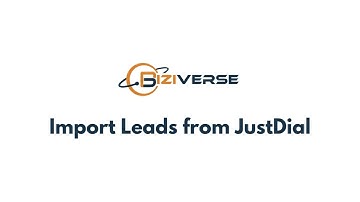 Import Leads from JustDial - Quick Tutorial - Biziverse CRM Training