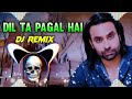 Dil ta pagal hai babbu maan remix song dj neeraj sopu  new punjabi sad song remix babbu maan