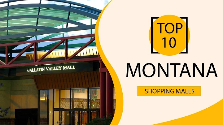 Top 10 Shopping Malls to Visit in Montana | USA - English