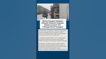 Udang Ekspor Terkontaminasi, Cikande Jadi Daerah Terpapar Radiasi Cesium-137, 9 Warga Ikut Terpapar