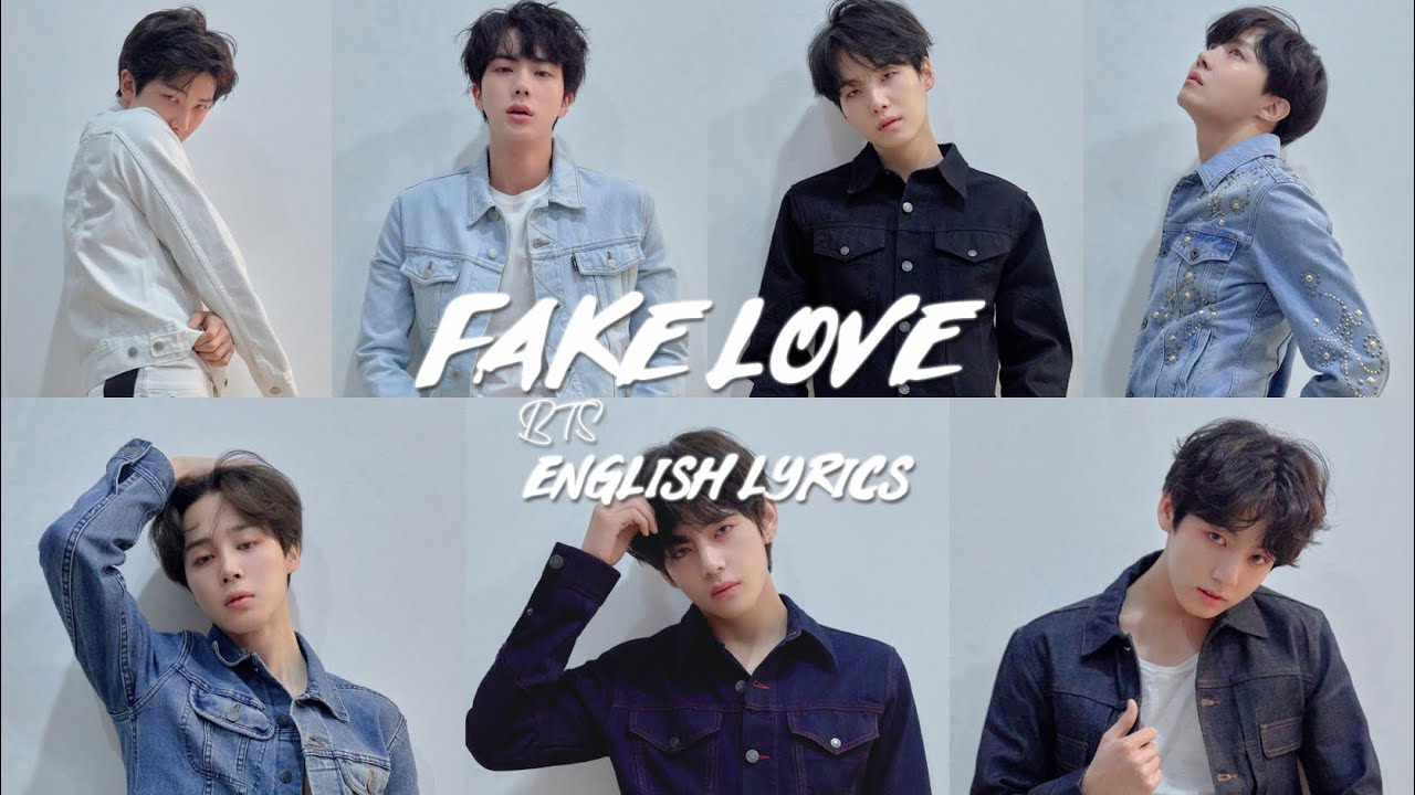 BTS 'FAKE LOVE' Lyrics (BTS (방탄소년단) 'FAKE LOVE') English Lyrics YouTube