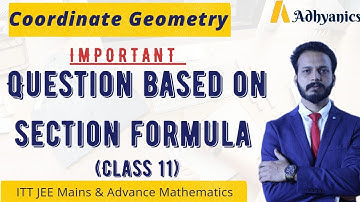 QUESTION ON SECTION FORMULA 📏 | Coordinate Geometry | Straight Line | Class 11 | IIT JEE Mathematics