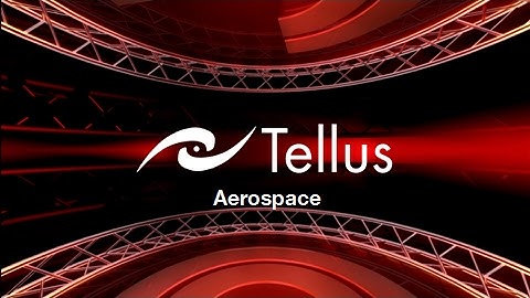 New Tellus Aerospace Website Intro Video