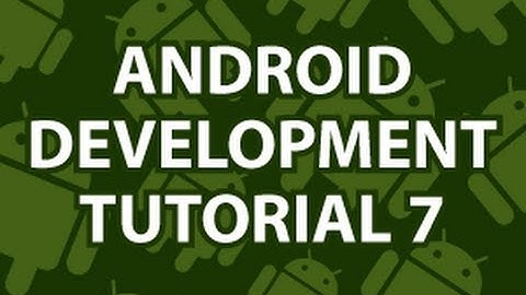 Android Development Tutorial 7