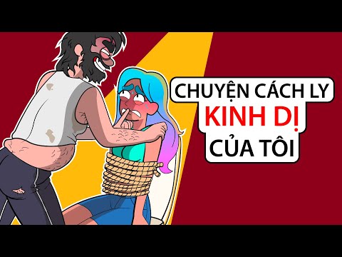 CHUYỆN CỦA TÔI - CÂU CHUYỆN CÁCH LY KINH DỊ CỦA TÔI