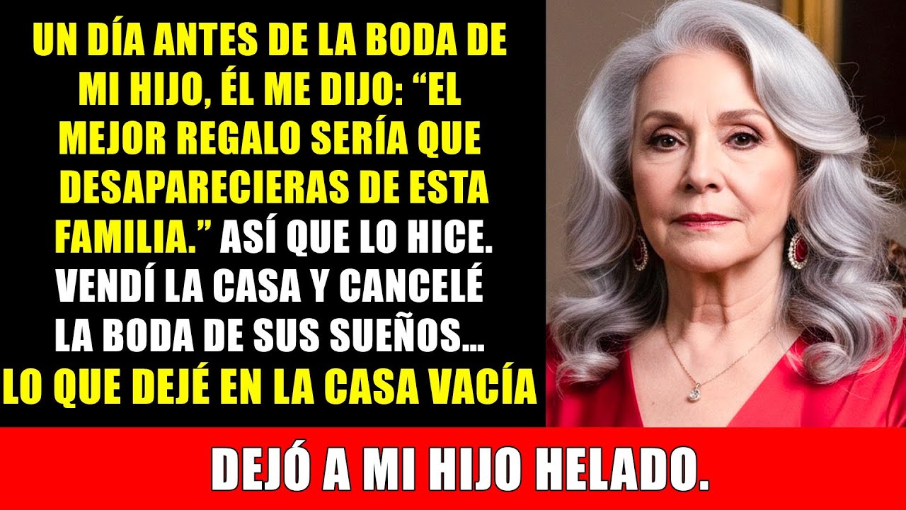 Mi hijo dijo cruelmente: 