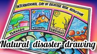 International Day For Disaster Reduction Poster Drawing Types Of Natural Disasters Poster Drawing