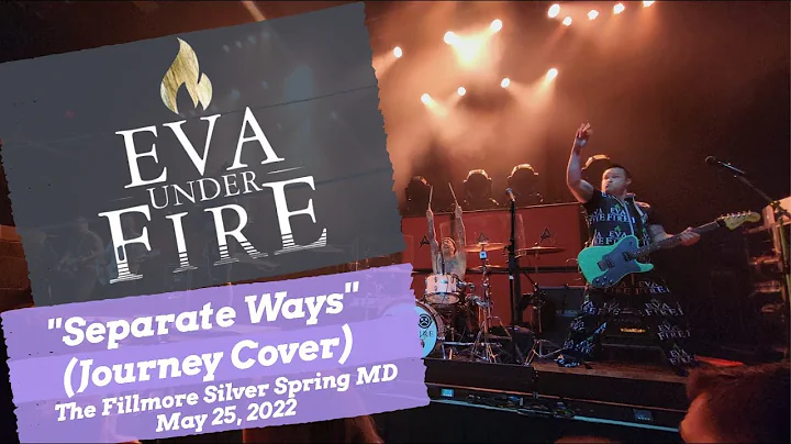Eva Under Fire - Separate Ways (Worlds Apart) - The Fillmore Silver Spring, MD - 5/25/2022