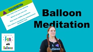 Balloon Meditation