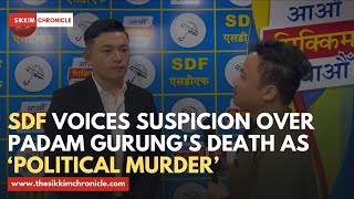 SDF expresses suspicion over Padam Gurung's death as "Political Murder"