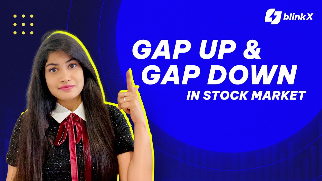 Gap Up & Gap Down in Stock Market - YouTube