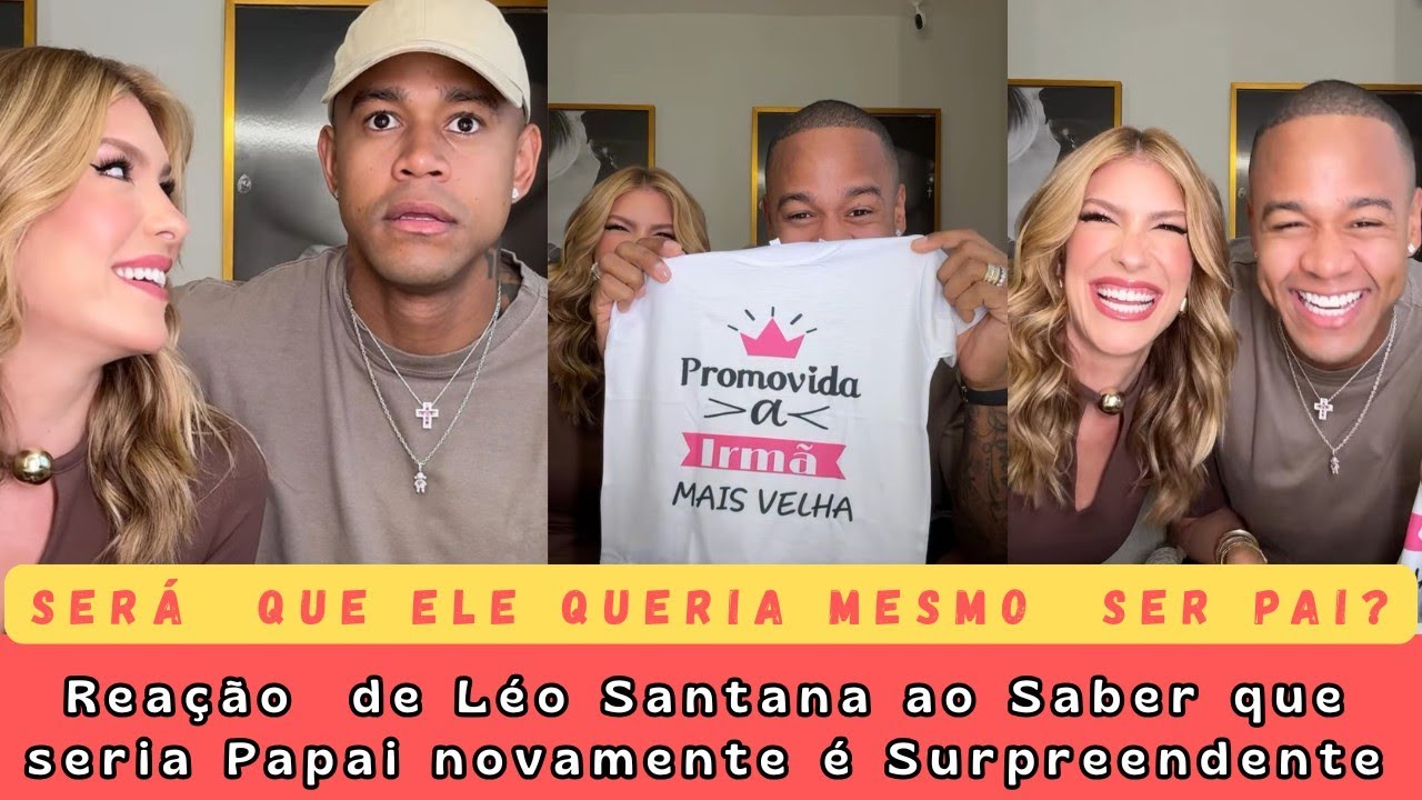 Reação que Léo Santana teve ao Saber que seria Pai Novamente foi Chocante.