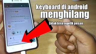 CARA MENGATASI KEYBOARD OPPO GAk MUNCUL