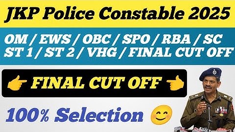 JKP Police Constable 2025 FINAL CUT OFF 😱 ll JKP Police Constable FINAL Merit ll FINAL Selection 