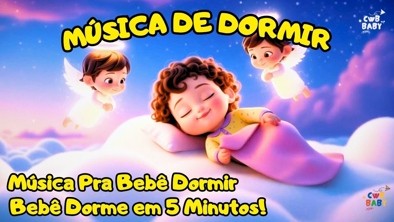 Música para Bebê Dormir e Relaxar Profundamente Tranquilo - CWB Baby ...