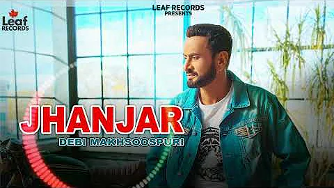 Jhanjar (Full Song) Debi Makhsoospuri - New Sad Song - Full Album Tera Naam -  Latest Punjabi Songs