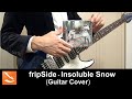 【infinite Resonance】fripSide - Insoluble Snow 弾いてみた