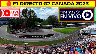 🔴 F1 DIRECTO GP CANADÁ 2023