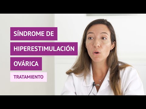 Vídeo: Todo Sobre El Síndrome De Hiperestimulación Ovárica (OHSS)