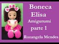 Boneca Elisa  - #Amigurumi Parte 1