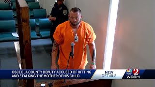 Osceola County deputy arrested, charged with battery, stalking and more
