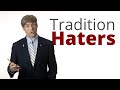 The Vortex—Hating on Tradition