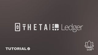 How To Store Your Theta On Ledger - Step By Step Tutorial