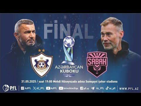 Azərbaycan Kuboku 2024/2025 final "Qarabağ" - "Sabah"