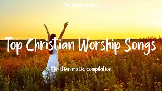 Top Christian Worship Songs 2023 ~ Playlist Hillsong Praise \& Worship Songs