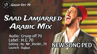 SAAD LAMJARRE || ARABIC SONG MIX || FULL DJ REMIX NEW SPICHAL TERINDEG || EID E MILADUN NABI 🥁