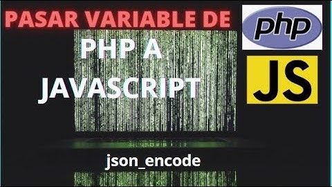 Pasar variable de PHP a JavaScript