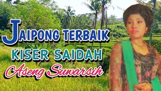 Album Jaipong Lawas Aseng Suwarsih - Kiser Saidah - Top Jaipongan Terbaik