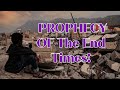 The end time prophecy are we in the end of times weekly devotional