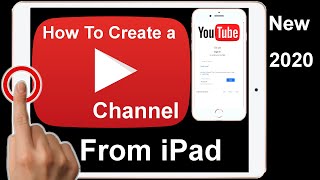 How To Make A YouTube Channel! From iPad 2020 New