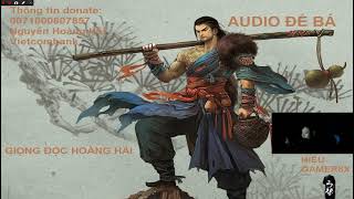 Audio đế bá chương 4765 - 4770 I Giọng đọc hoàng hải