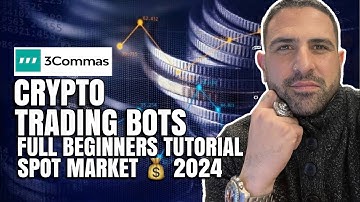 3COMMAS SIMPLE CRYPTO TRADING BOT TUTORIAL “FULL BEGINNERS GUIDE” SPOT MARKETS - MAKE PASSIVE INCOME