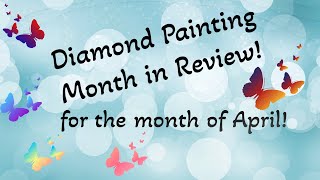 Diamond Painting Month in Review