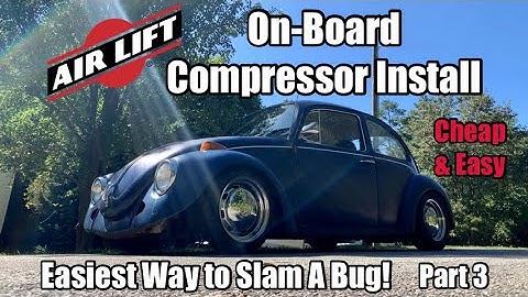 AIR LIFT Air Shock Controller Kit - VW Beetle - Easiest Way to Slam a Bug! - Pt. 3