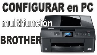 Instalación Brother en PC para escanear e imprimir - YouTube