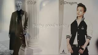 GD&TOP - Baby Good Night Lyrics (Romanized and English)